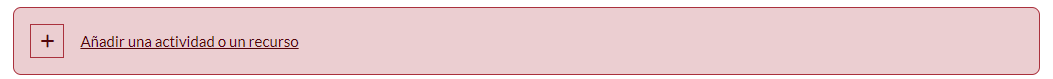 Añadir una actividad o Recurso
